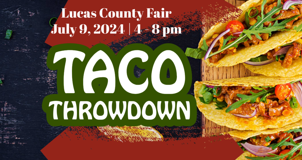 Taco Throwdown Lucas County Fair